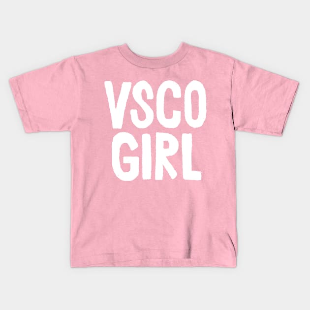 VSCO Girl Kids T-Shirt by DankFutura